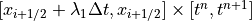 [x_{i+1/2}+\lambda_1 \Delta t,x_{i+1/2}] \times [t^n , t^{n+1}]