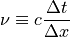 \nu \equiv c \displaystyle{{\Delta t} \over {\Delta x}}