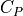 C_P