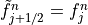 \tilde{f}_{j+1/2}^n= f_j^n