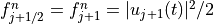 f_{j+1/2}^n = f_{j+1}^n=|u_{j+1}(t)|^2/2