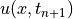 u(x,t_{n+1})