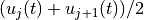 (u_j(t)+u_{j+1}(t))/2