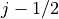 j-1/2