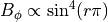 B_{\phi} \propto \mathrm{sin}^{4}(r\pi)