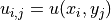 u_{i,j} = u(x_i, y_j)