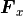 \mbox{\boldmath$F$} _x