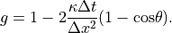 g = 1 - 2 \displaystyle{{\kappa \Delta t} \over {\Delta x^2}} (1-{\rm cos} \theta).