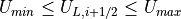 U_{min} \le U_{L,i+1/2} \le U_{max}