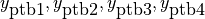 y_{\mbox{ptb1}}, y_{\mbox{ptb2}}, y_{\mbox{ptb3}}, y_{\mbox{ptb4}}