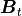 \mbox{\boldmath$B$}_t