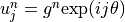 u_j^n=g^n {\rm exp}(i j \theta)