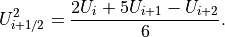 U_{i+1/2}^2 = \frac{2U_{i}+5U_{i+1}-U_{i+2}}{6}.