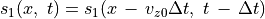 s _{1} (x,~t) = s _{1} (x \, - \, v _{z0} \Delta t,~t \, - \, \Delta t)