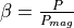\beta = \frac{P}{P_{mag}}