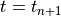 t=t_{n+1}