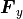 \mbox{\boldmath$F$} _y