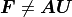 \mbox{\boldmath$F$} \ne \mbox{\boldmath$A$}\mbox{\boldmath$U$}