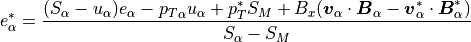 e_\alpha^\ast =
\frac{(S_\alpha-u_\alpha) e_\alpha - {p_T}_\alpha u_\alpha + p_T^\ast S_M
+ B_x ( \mbox{\boldmath$v$}_\alpha \cdot \mbox{\boldmath$B$}_\alpha - \mbox{\boldmath$v$}_\alpha^\ast \cdot \mbox{\boldmath$B$} _\alpha^\ast)}
{S_\alpha-S_M}