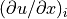 (\partial u/\partial x)_i
