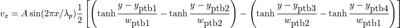 v_x = A \sin(2\pi x /\lambda_p) \frac{1}{2} \left[ \left(\tanh \frac{y-y_{\mbox{ptb1}}}{w_{\mbox{ptb1}}} -\tanh \frac{y-y_{\mbox{ptb2}}}{w_{\mbox{ptb2}}} \right) -\left(\tanh \frac{y-y_{\mbox{ptb3}}}{w_{\mbox{ptb2}}} -\tanh \frac{y-y_{\mbox{ptb4}}}{w_{\mbox{ptb1}}} \right)\right]