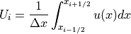 U_i = \frac{1}{\Delta x} \int_{x_{i-1/2}}^{x_{i+1/2}} u(x) dx