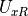 U_{xR}