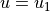 u=u_1