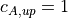 c_{A,up}=1