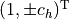 (1, \pm c_h)^{\mathrm T}