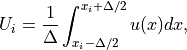 U_{i} = \frac{1}{\Delta} \int_{x_{i}-\Delta/2}^{x_{i}+\Delta/2} u(x)dx,
