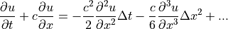 \displaystyle{{\partial u} \over {\partial t}}
+ c \displaystyle{{\partial u} \over {\partial x}}
= -\displaystyle{{c^2} \over 2} \displaystyle{
{\partial^2 u} \over {\partial x^2}}\Delta t
- \displaystyle{c \over 6}
{{\partial^3 u} \over {\partial x^3}} \Delta x^2 + ...