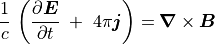 \frac{1}{c} \, \left( \frac{\partial \mbox{\boldmath$E$}}{\partial t} \; + \; 4 \pi
\mbox{\boldmath$j$} \right)
= \mbox{\boldmath$\nabla$} \times \mbox{\boldmath$B$}