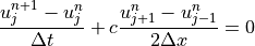 \displaystyle{{u_{j}^{n+1}-u_{j}^{n}} \over {\Delta t}} +
c \displaystyle{{u_{j+1}^{n}-u_{j-1}^n} \over {2\Delta x}} = 0
