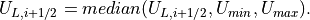 U_{L,i+1/2} = median(U_{L,i+1/2},U_{min},U_{max}).