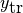y_{\mbox{tr}}