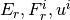 E_r, F_r^i, u^i
