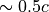 \sim 0.5c