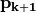 \bf p_{k+1}