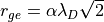 r_{ge} = \alpha \lambda_D \sqrt{2}