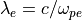 \lambda_e=c/\omega_{pe}