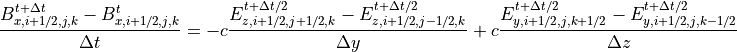 \frac{B_{x,i+1/2,j,k}^{t+\Delta t}-B_{x,i+1/2,j,k}^t}{\Delta t} = -c \frac{E_{z,i+1/2,j+1/2,k}^{t+\Delta t/2}-E_{z,i+1/2,j-1/2,k}^{t+\Delta t/2}}{\Delta y} + c \frac{E_{y,i+1/2,j,k+1/2}^{t+\Delta t/2}-E_{y,i+1/2,j,k-1/2}^{t+\Delta t/2}}{\Delta z}