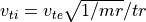 v_{ti} = v_{te}\sqrt{1/mr}/tr