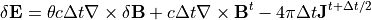 \delta {\bf E} = \theta c \Delta t \nabla \times \delta {\bf B} + c \Delta t \nabla \times {\bf B}^{t} - 4 \pi \Delta t {\bf J}^{t+\Delta t/2}