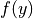 f(y)