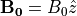 {\bf B_0}=B_0 \hat z
