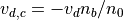 v_{d,c} = -v_d n_b/n_0