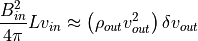 \frac{B_{in}^2}{4\pi} L v_{in} \approx \left( \rho_{out}v^2_{out} \right) \delta v_{out}