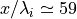 x/\lambda_{i} \simeq 59