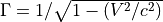 \Gamma=1/\sqrt{1-\left(V^2/c^2\right)}